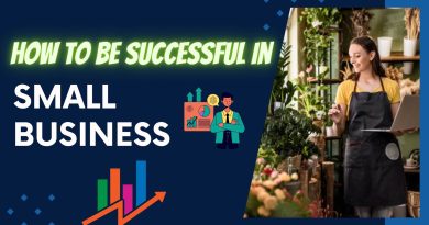 Be Successful in Small Business